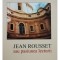 Roger Francillon - Jean Rousset sau pasiunea lecturii (semnata) (Editia: 2006)