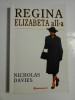 REGINA ELIZABETA A II-A - NICHOLAS DAVIES