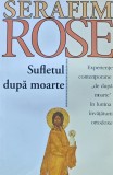 Sufletul dupa moarte. Experiente contemporane de dupa moarte in lumina invataturii ortodoxe - 2007 - Serafim Rose (G253)