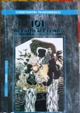 101 Editii ale Lumii - Constantin Teodorescu, Junimea 2003, Roman, Beletristica, 318 pagini