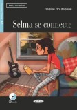 Cumpara ieftin Selma se connecte + CD Audio + App (Niveau Deux A2) - Paperback - R&eacute;gine Bout&eacute;g&egrave;ge - Black Cat Cideb