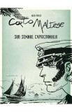 Corto Maltese. Sub semnul capricornului- Hugo Pratt