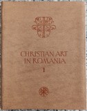 Christian Art in Romania, 3rd-6th centuries// 1979