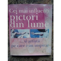 CEI MAI INFLUENTI PICTORI DIN LUME SI ARTISTII PE CARE I-AU INSPIRAT - D. GARIFF