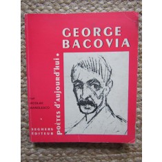 POETES D&#039;AUJOURD&#039;HUI: GEORGE BACOVIA PAR NICOLAE MANOLESCO (SEGHERS, PARIS 1968) CU DEDICATIE SI AUTOGRAF Agatha Grigorescu Bacovia