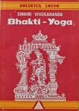 Cumpara ieftin Bhakti-Yoga - Swami Vivekananda - 1993, Lotus, 140 pagini, brosata, stare buna, ISBN 973-9095-07-0