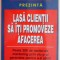 Lasa clientii sa iti promoveze afacerea &ndash; Michael E. Cafferky