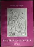 Cumpara ieftin DRAGOS MORARESCU: LA MALUL SNAGOVULUI (VERSURI 1997) [desene autor/tiraj 500 ex]