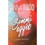 Semmi egy&eacute;b - Landon Gibson 2. - Anna Todd
