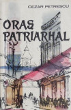Oras patriarhal - Cezar Petrescu