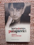 Horia-Roman Patapievici, Despre idei si blocaje