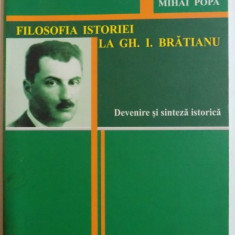 FILOSOFIA ISTORIEI LA GH. I, BRATIANU , DEVENIRE SI SINTEZA ISTORICA de MIHAI POPA , 2012 , PREZINTA HALOURI DE APA