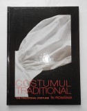 Costumul traditional in Romania. Album format mare