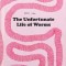 The Unfortunate Life of Worms