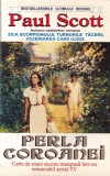 Paul Scott - Perla coroanei, Roman, 586 pagini, Limba Romana, Stare Buna, Coperta Brosata, 1996