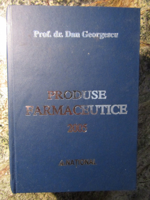 Dan Georgescu -Produse farmaceutice 2005