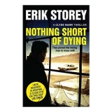 Nothing Short of Dying