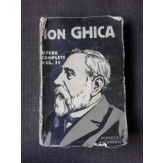 Opere complete - Ion Ghica vol.IV
