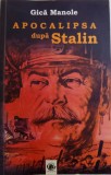 APOCALIPSA DUPA STALIN de GICA MANOLE , 2015