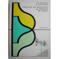 Calculul de rezistenta al pieselor de masini &ndash; Gh. Buzdugan