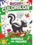 Bucuria culorilor. Animale din padure