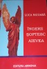 INGERII SOPTESC AIEVEA LUCA NICOARA