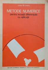 Metode Numerice Pentru Ecuatii Diferentiale Cu Aplicatii - Liviu Gr. Ixaru , G385