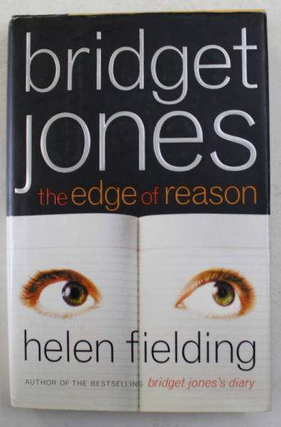 BRIDGET JONES - THE EDGE OF REASON by HELEN FIELDING , 2000