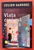 Viata care ma astepta. Editura Trei, 2021 - Julien Sandrel