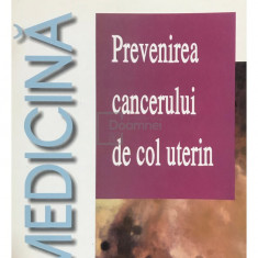 Simona Spineanu - Prevenirea cancerului de col uterin (editia 2002)