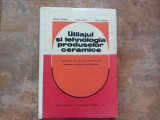 Utilajul si tehnologia produselor ceramice - manual clasa a XI-a, Adriana Dinescu, 1985