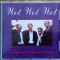 cd cu muzica pop, Wet Wet Wet