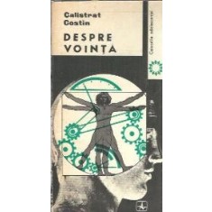 Despre vointa - Calistrat Costin