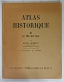 ATLAS HISTORIQUE II. LE MOYEN AGE par JOSEPH CALMETTE , 1936
