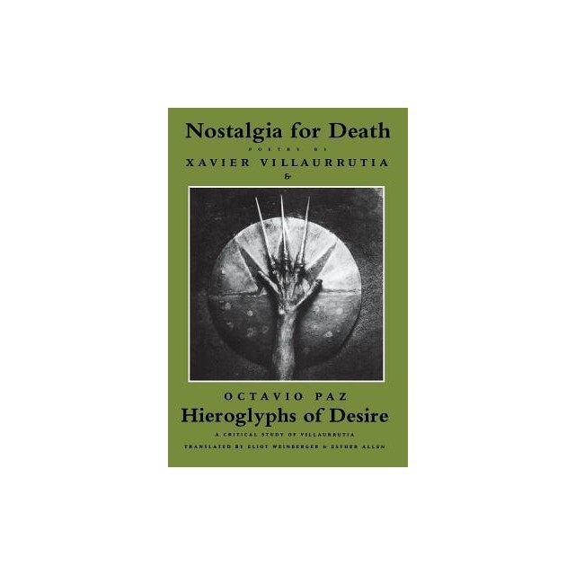 Nostalgia for Death &amp; Hieroglyphs of Desire