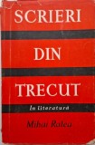 Scrieri din trecut, vol. I. In literatura - Mihai Ralea - Roman, carte de beletristica