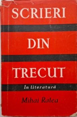 Scrieri din trecut, vol. I. In literatura &ndash; Mihai Ralea