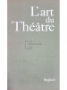 Odette Aslan - L&#039;art du theatre (editia 1967)