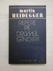 REPERE PE DRUMUL GINDIRII - MARTIN HEIDEGGER foto