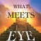 Not What Meets the Eye