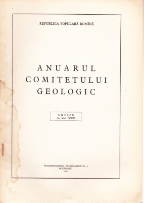 AS - ANUARUL COMITETULUI GEOLOGIC EXTRAS DIN VOLUMUL XXXI foto