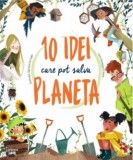 Cumpara ieftin 10 idei care pot salva planeta/Giuseppe D&#039;Anna, Clarissa Corradin
