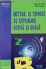 METODE SI TEHNICI DE EXPRIMARE SCRISA SI ORALA-GILLES FERREOL, NOEL FLAGEUL-272818