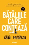 Bătăliile care contează - Magor Csibi, Radu Predescu - Carte Paperback Nemira