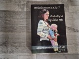 Psihologia copilului mic de Mihaela Minulescu