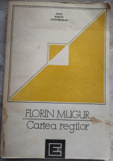 FLORIN MUGUR - CARTEA REGILOR (ANTOLOGIE DE VERSURI, 1970-1990) [1992/TIRAJ 800] foto