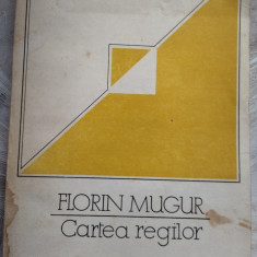 FLORIN MUGUR - CARTEA REGILOR (ANTOLOGIE DE VERSURI, 1970-1990) [1992/TIRAJ 800]
