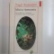 MICRO-ARMONIA , DEZVOLTAREA SI UTILIZAREA MODELULUI IDILIC IN LITERATURA de VIRGIL NEMOIANU, 1996
