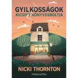 Gyilkoss&aacute;gok kicsiny k&ouml;nyvesboltja - Nicki Thornton