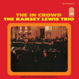 The In Crowd - Vinyl | The Ramsey Lewis Trio, Argo